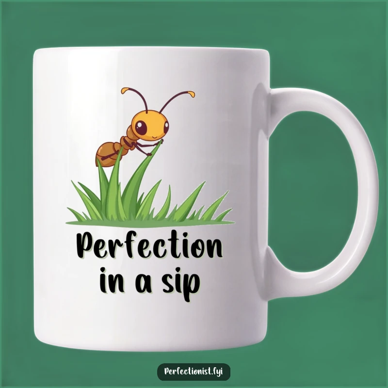 Funny Ant Mug: Diligent Insect Straightens Grass, A Hilarious Gift For Perfectionists