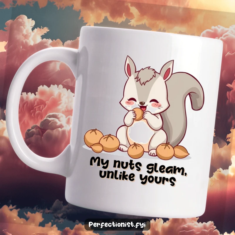 Funny mug featuring a cheerful squirrel diligently polishing its nuts to a brilliant shine, a humorous depiction of preparedness and perfectionism.