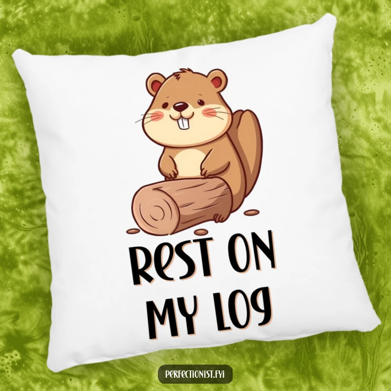 Funny pillow featuring a beaver meticulously smoothing a perfectly straight log, perfect for a cozy, hardworking vibe.