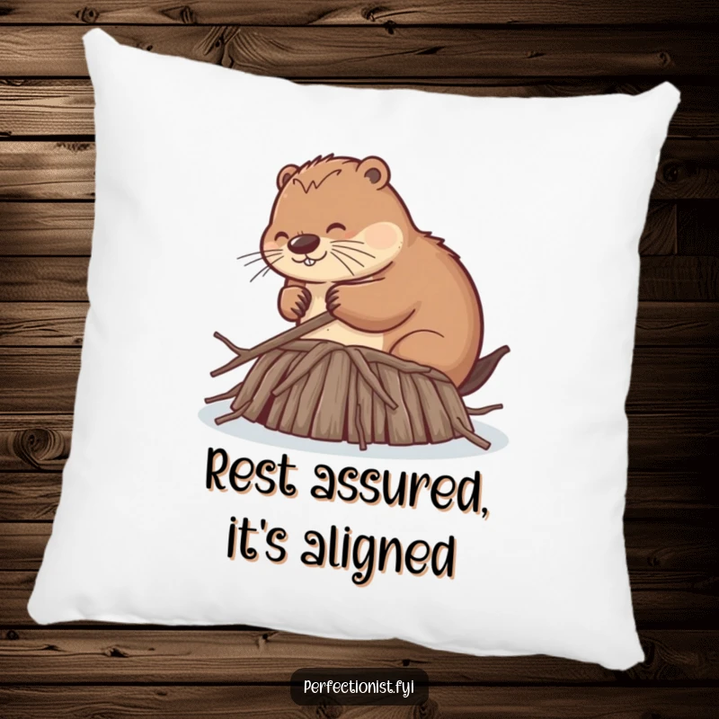 Funny pillow featuring a beaver meticulously smoothing dam twigs to uniform lengths, designed for comfort and a touch of comical, organized charm.