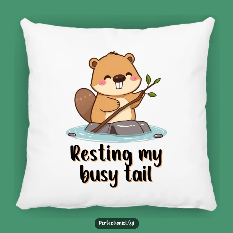 Funny Beaver Dam Pillow: Cozy Twig Straightener Comfort, A Lovely Funny Gift!