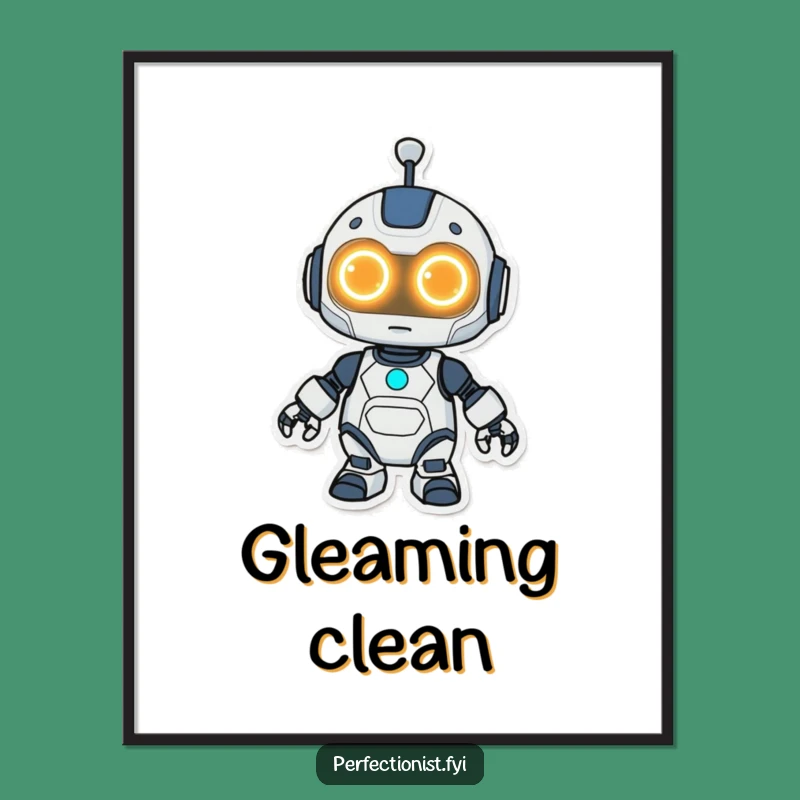 Cleaning Kawaii Robot Digital Art Print Funny: Glowing Eyes Decor, Perfect Funny Gift