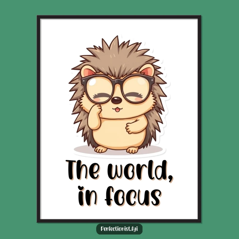 Funny Hedgehog Glasses Cleaner Digital Print: Humorous Wall Art Download