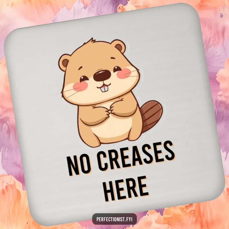 Funny beaver coasters featuring a character meticulously smoothing a paper wrinkle, protecting furniture with humorous attention to detail and artistic flair.