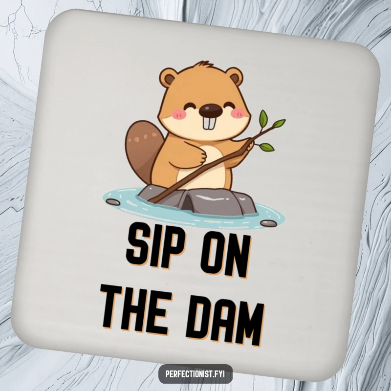 Funny happy beaver straightening a single small twig on a dam on a drink coaster, ideal for tables and decor.