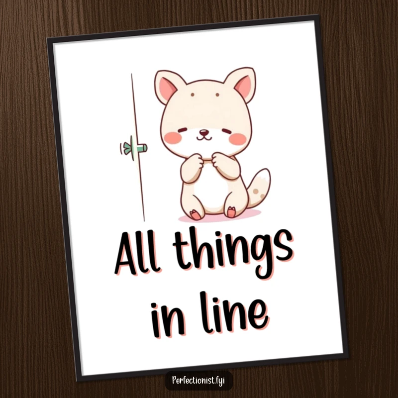 Funny Poster of an animal character precisely adjusting crooked items, highlighting a passion for perfect symmetry.