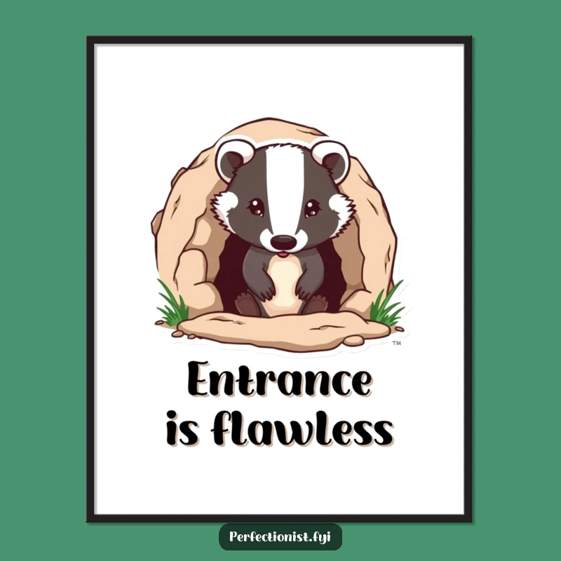 Funny Badger Poster: Adorable Burrow Art for Diligent Home Decor