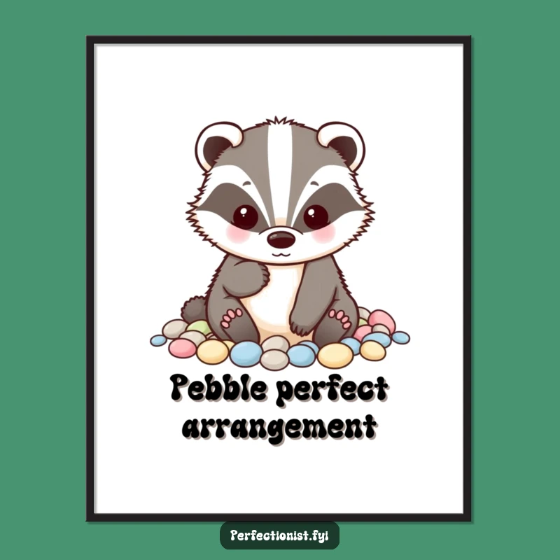 Funny Badger Poster: Organize Your Wall Art - A Hilarious Gift!