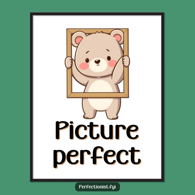 Funny Bear Straightening Poster: Precise Art, Perfect Humorous Decor