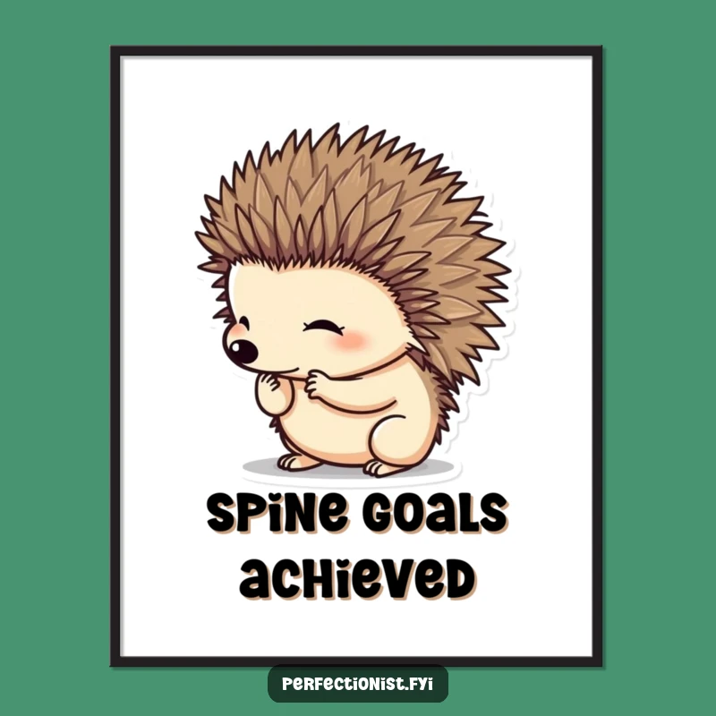 Funny Hedgehog Poster: Adorable Spine Grooming Art for Neat Spaces