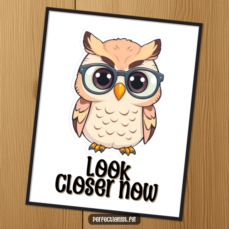 Funny Poster: A dedicated owl polishes its spectacles, a humorous visual for wisdom seekers.