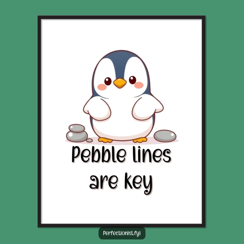 Funny Penguin Poster, Pebble Line Wall Art, Hilarious Gift for Neat Decor