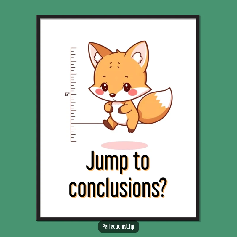 Funny Fox Poster: Careful Jumper's Art, Your Wall's Funny Gift!