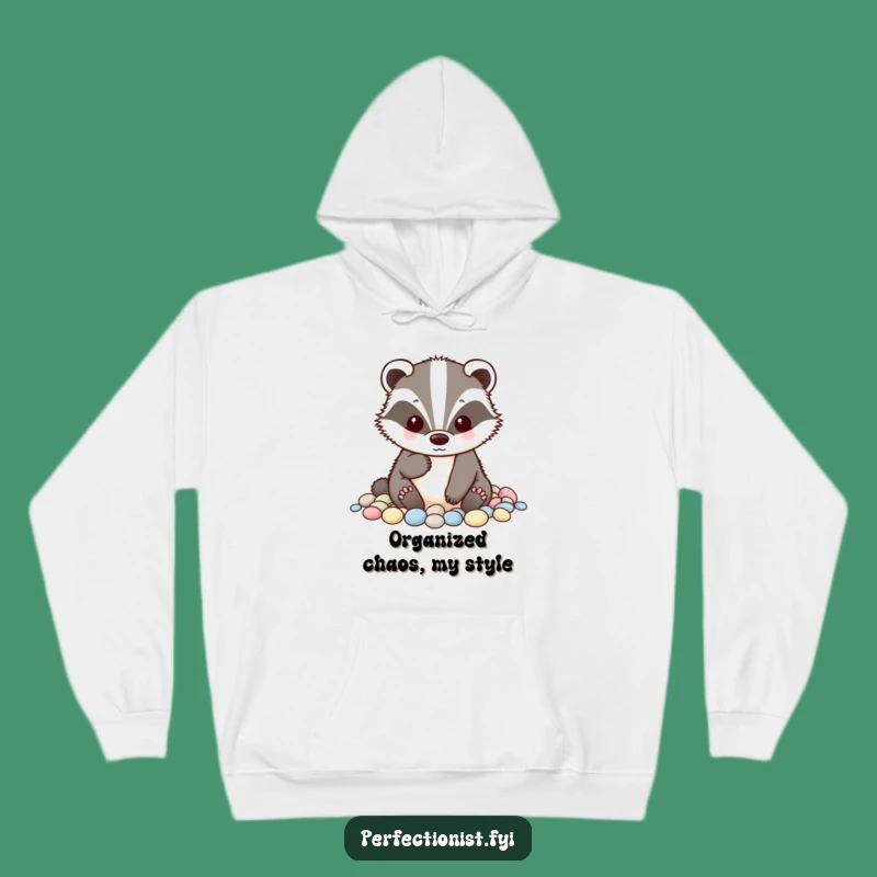 Cozy Funny Badger Hoodie - Embrace Tidy Humor!