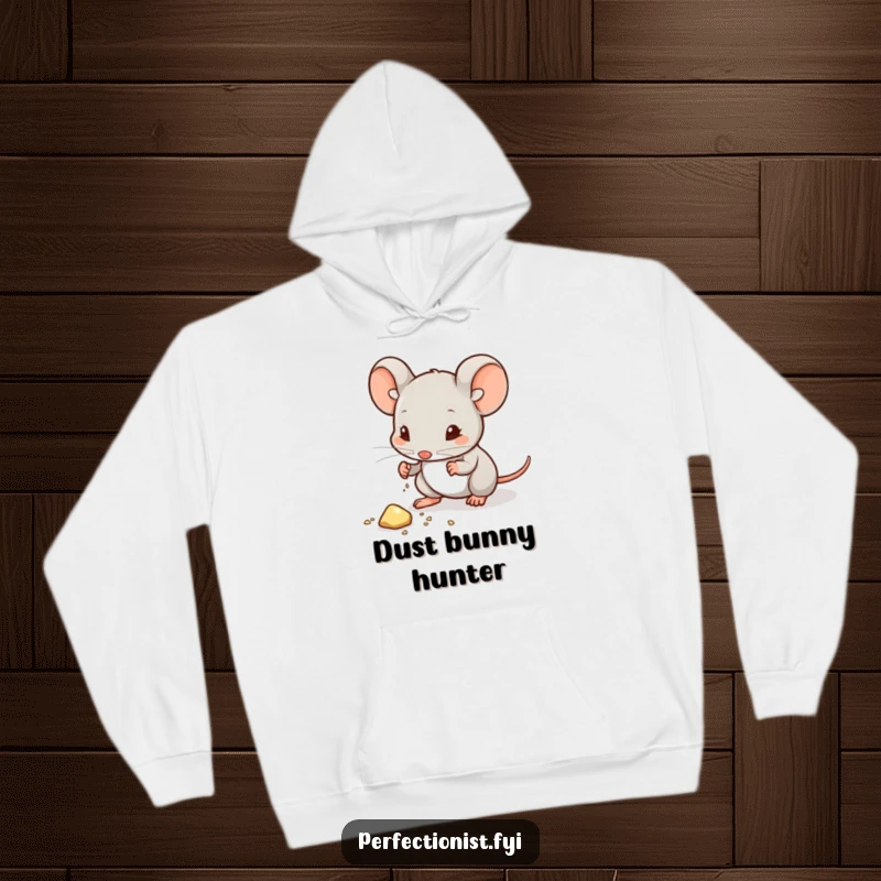 Funny hoodie depicting a mouse character wiping dust from a crumb, perfect for expressing a love for tidiness and humor.