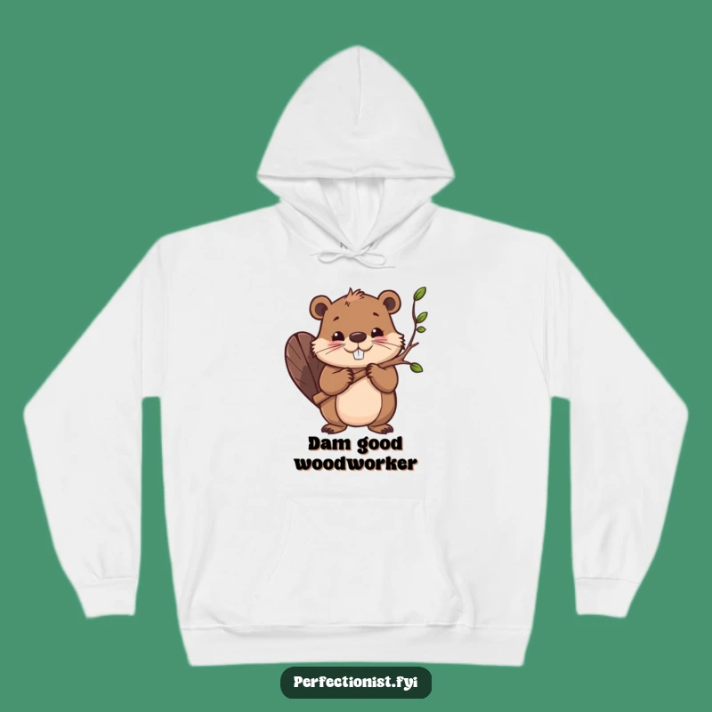 Funny Beaver Hoodie: Determined Character Smoothing Branches, Your Cozy Funny Gift!