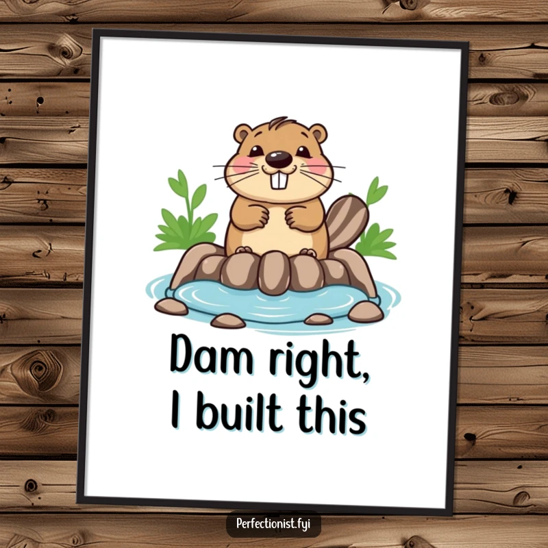 Funny Free Printable Wall Art: A bouncing beaver meticulously checks its dam for perfect symmetry, adding humorous charm.