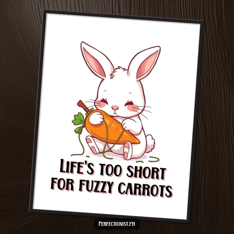 Funny Free Printable Wall Art showing a rabbit obsessively plucking threads from a carrot, a humorous take on perfectionism.