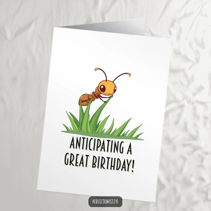 Funny Free Printable Birthday Card: A diligent ant perfectly straightens grass, wishing you a hilariously tidy birthday.