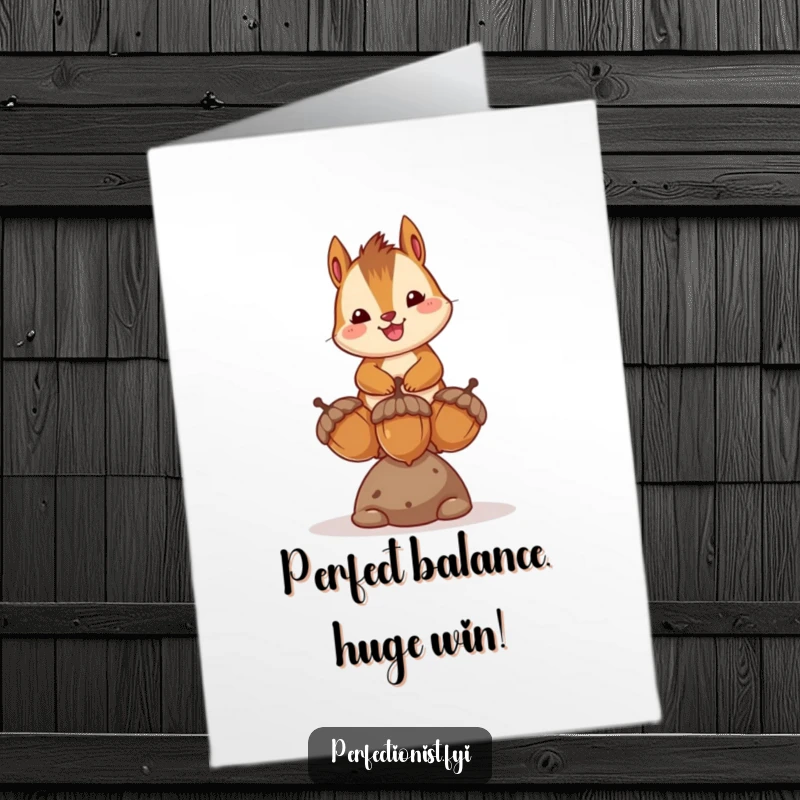 Funny Free Printable Chipmunk Congratulations Card: A happy chipmunk balances acorns, symbolizing a successful harvest.