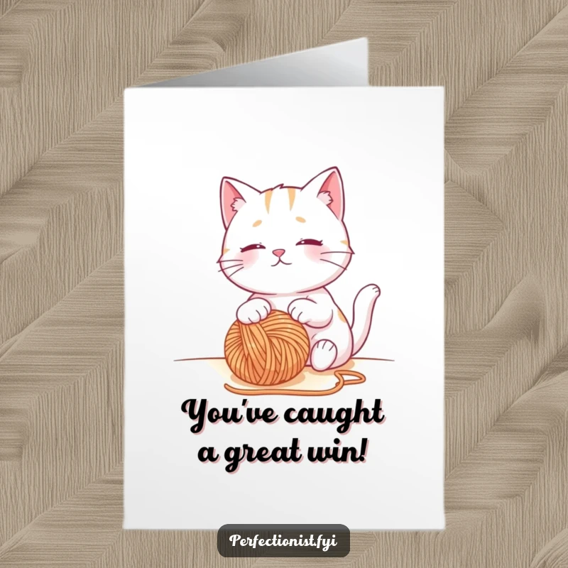 Funny Free Printable Cat Congratulations Card: A contented cat observing a perfectly placed ball of yarn, celebrating an achievement.