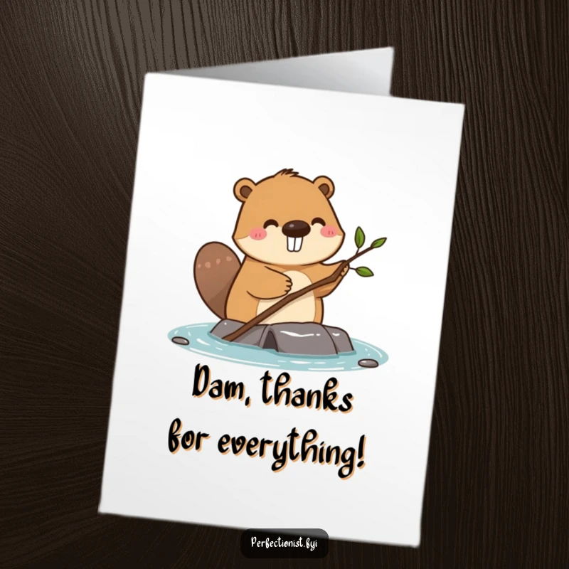 Funny Free Printable Beaver Thank You Card: A happy beaver meticulously adjusting a twig on its dam, apt for thanks.
