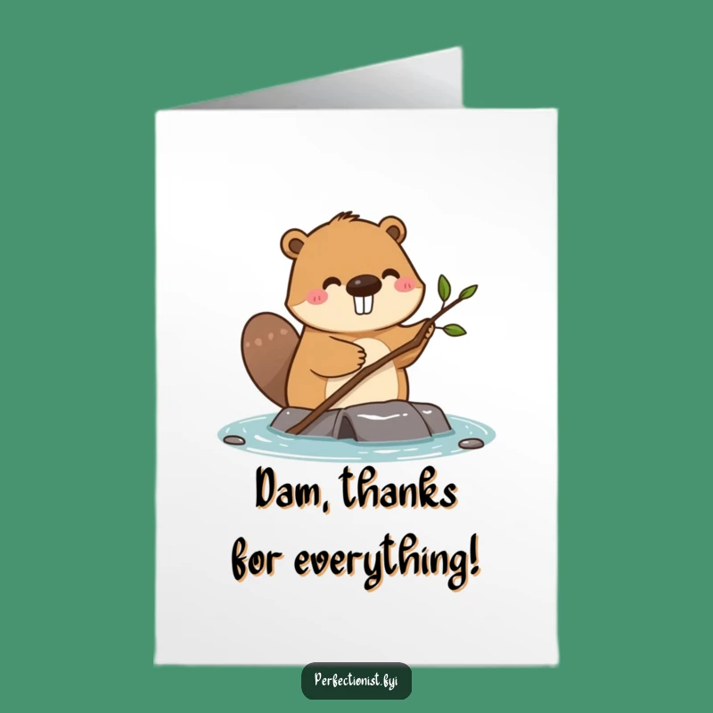 Free Printable Beaver Thank You Card: Twig Arranger Funny Appreciation Download