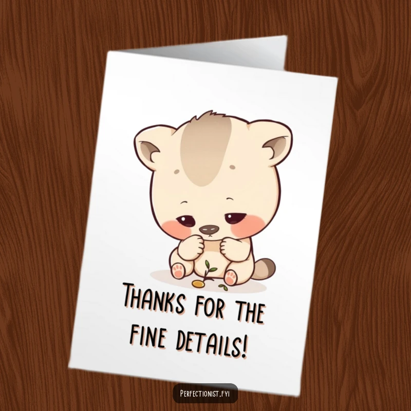 Funny Free Printable Thank You Card featuring a hyper-focused animal inspecting a tiny detail with intense concentration, expressing thanks.