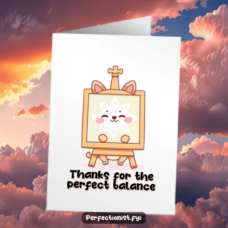 Funny Free Printable Thank You Card: A happy animal admiring a perfectly symmetrical design, conveying thanks with humor and order.