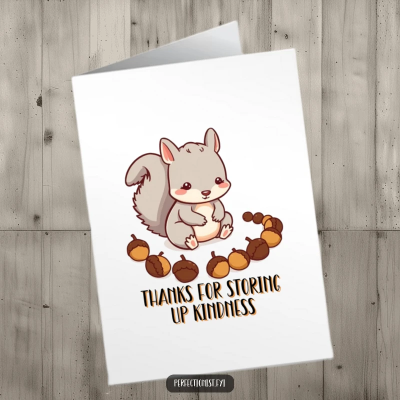 Funny free printable thank you card featuring a careful squirrel precisely arranging a line of acorns, symbolizing organized thanks.
