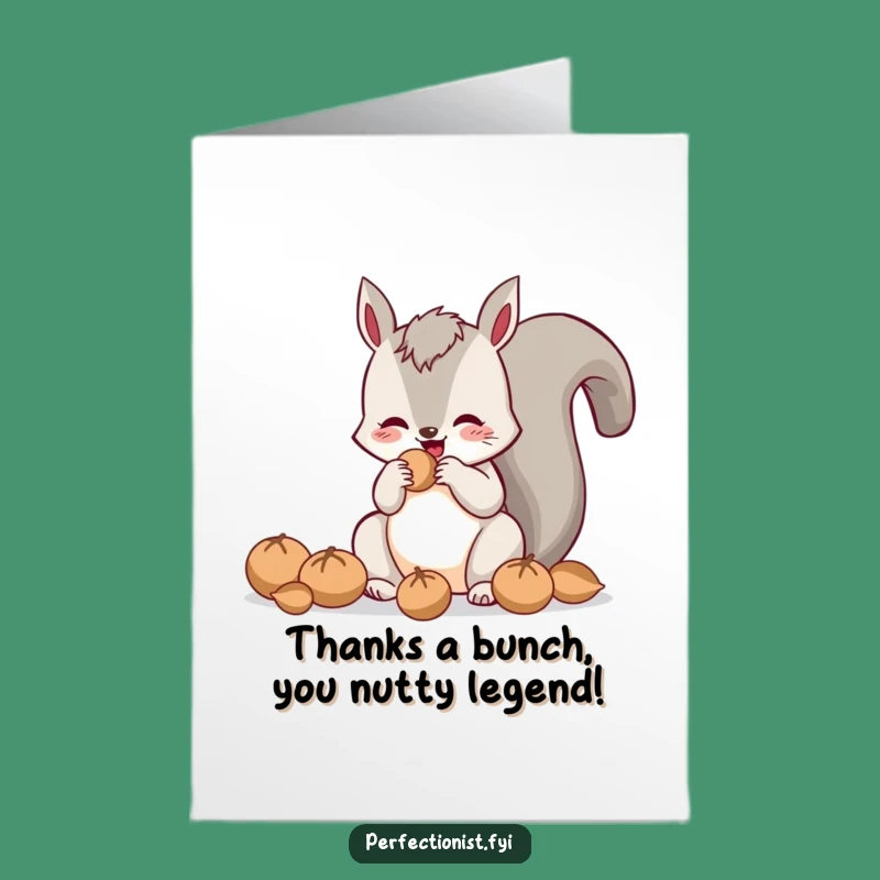 Thank You Squirrel Free Printable Card - Funny Polished Nut Downloadable Gift