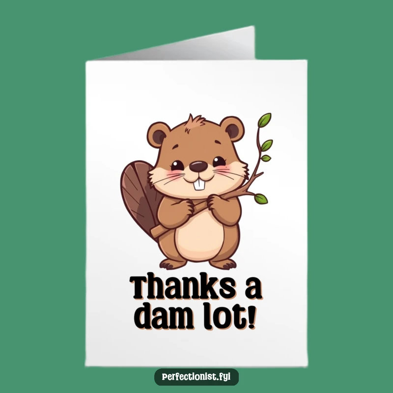 Free Printable Thank You Card: Beaver's Hard Work Expresses Gratitude