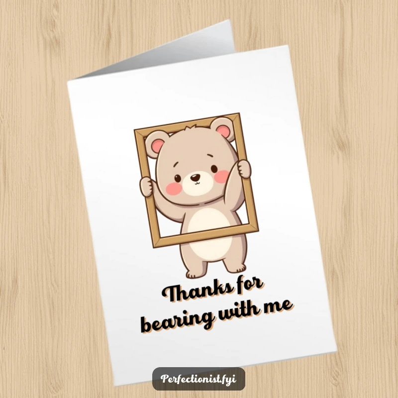 Funny Free Printable Thank You Card: A precise bear character gently straightens a crooked picture frame with great care.