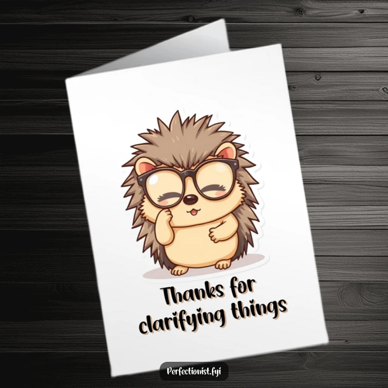 Funny Free Printable Thank You Card with a diligent hedgehog cleaning its spectacles, showing clear gratitude.