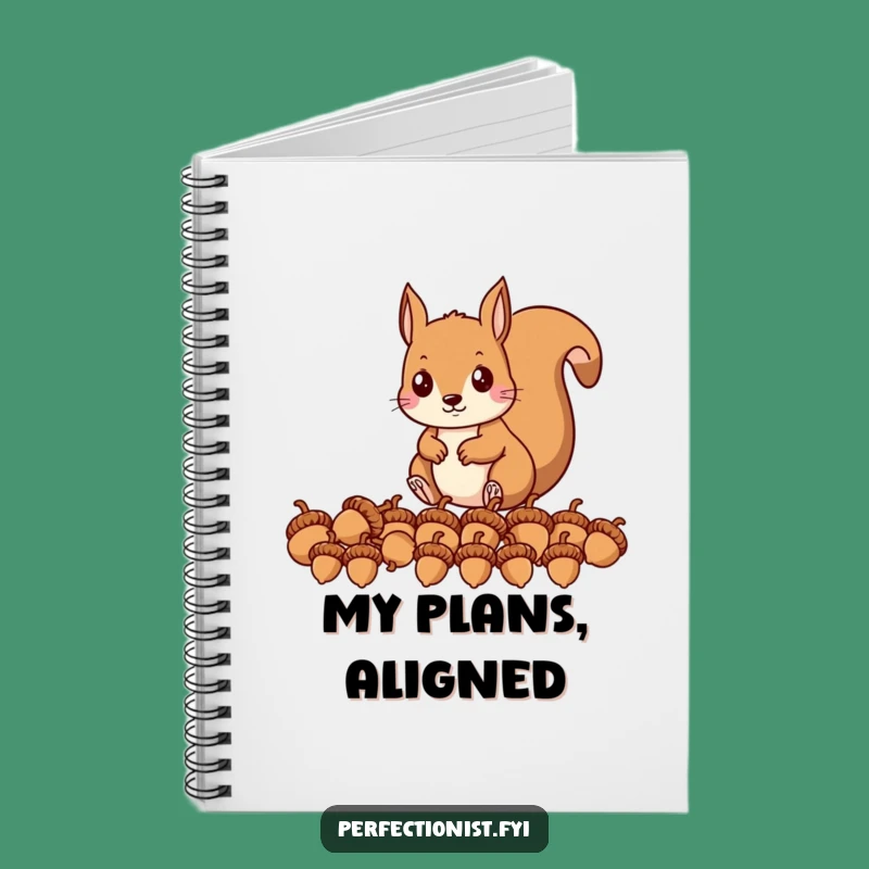 Funny Squirrel Journal: A Hilarious Notebook for Organized Plans