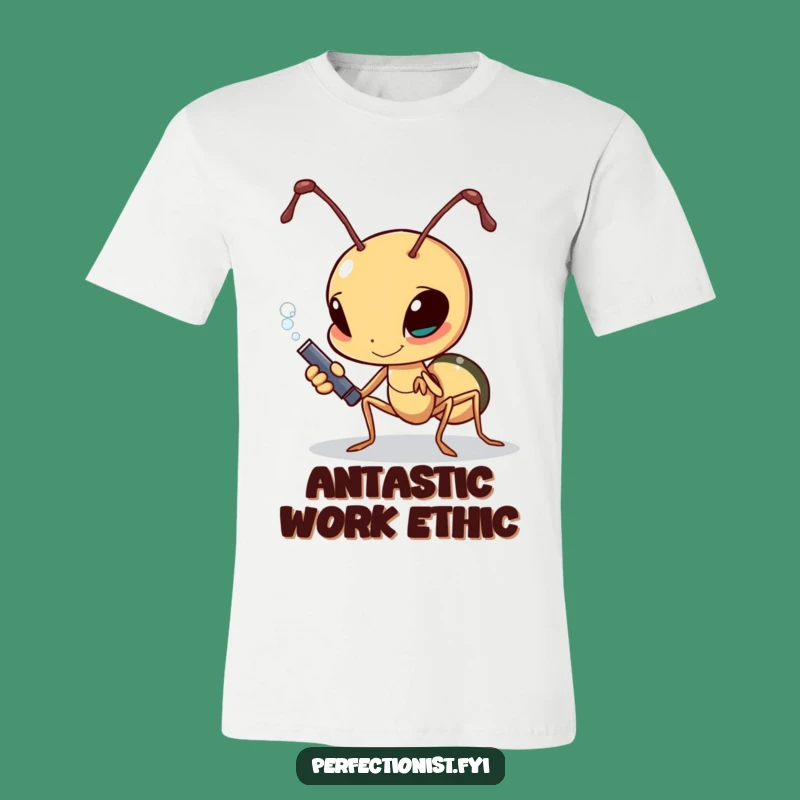 Funny Ant Sugar T-Shirt: Determined Polisher, Hilarious Funny Gift!