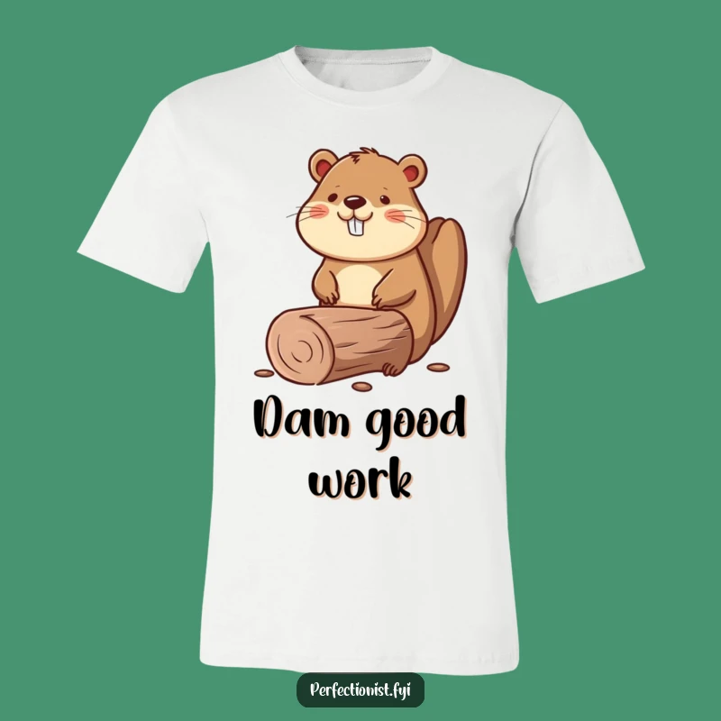 Funny Beaver Straight Log T-Shirt, DIY Humor Tee