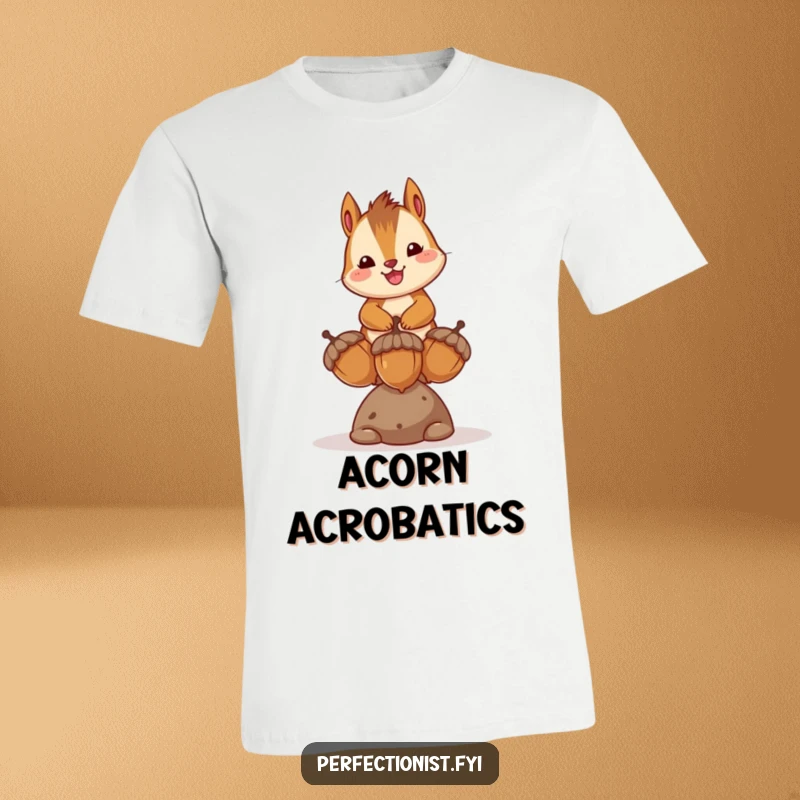 Funny t-shirt with a happy chipmunk character balancing three acorns, showcasing its cheerful nature and impressive skill with a humorous touch.