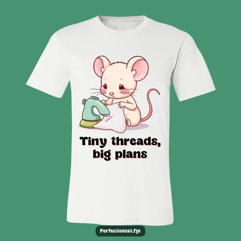 Funny Mouse T-Shirt, Tiny Fabric Ironing Graphic Tee, Humorous Gift for Sewists